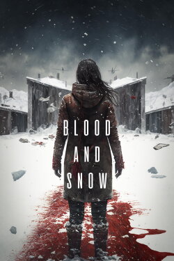 Blood and Snow (2023) Blood and Snow (2023)