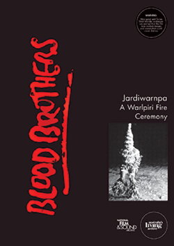 Blood Brothers: Jardiwarnpa - A Warlpiri Fire Ceremony (1993) Blood Brothers: Jardiwarnpa - A Warlpiri Fire Ceremony (1993)