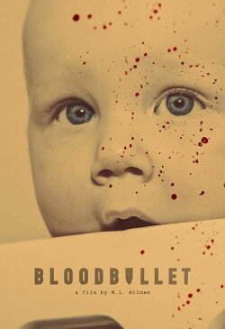 Blood Bullet (2017) Blood Bullet (2017)