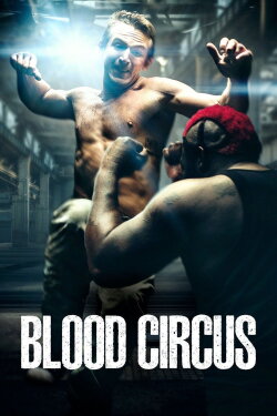 Blood Circus (2017) Blood Circus (2017)