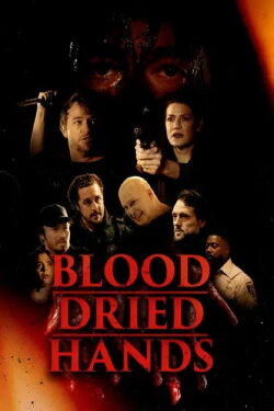 Blood Dried Hands (2024) Blood Dried Hands (2024)