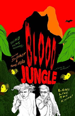 Blood Jungle ...or Eviva il Coltello! (2011) Blood Jungle ...or Eviva il Coltello! (2011)