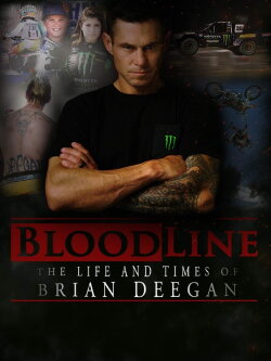 Blood Line: The Life and Times of Brian Deegan (2018) Blood Line: The Life and Times of Brian Deegan (2018)