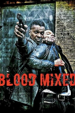 Blood Mixed (2019) Blood Mixed (2019)