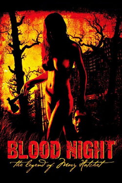 Blood Night: The Legend of Mary Hatchet (2009) Blood Night: The Legend of Mary Hatchet (2009)