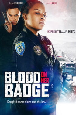 Blood on Her Badge (2020) Blood on Her Badge (2020)