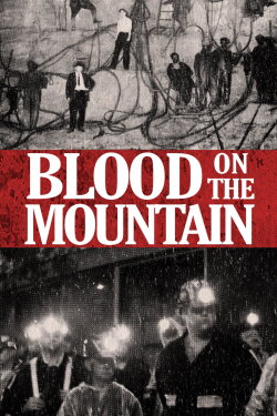 Blood on the Mountain (2016) Blood on the Mountain (2016)
