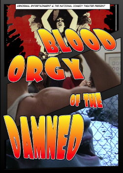 Blood Orgy of the Damned (2007) Blood Orgy of the Damned (2007)