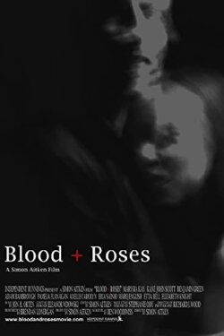 Blood + Roses (2010) Blood + Roses (2010)