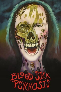 Blood Sick Psychosis (2022) Blood Sick Psychosis (2022)