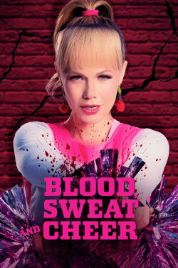 Blood, Sweat and Cheer (2023) Blood, Sweat and Cheer (2023)