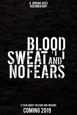 Blood, Sweat and No Fears (2019) Blood, Sweat and No Fears (2019)