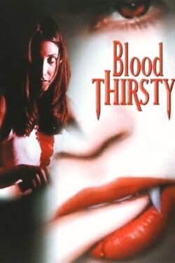 Blood Thirsty (1999) Blood Thirsty (1999)