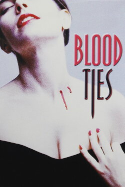 Blood Ties (1991) Blood Ties (1991)