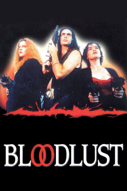Bloodlust (1992) Bloodlust (1992)