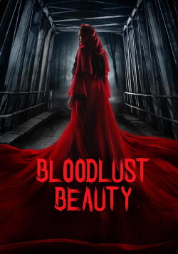Bloodlust Beauty (2019) Bloodlust Beauty (2019)