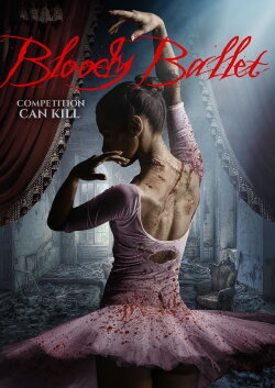 Bloody Ballet (2018) Bloody Ballet (2018)