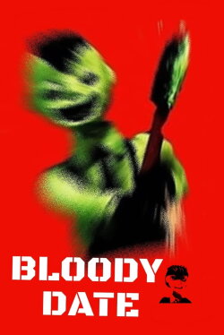 Bloody Date (2012)