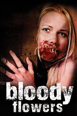 Bloody Flowers (2008) Bloody Flowers (2008)