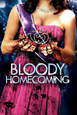 Bloody Homecoming (2013) Bloody Homecoming (2013)