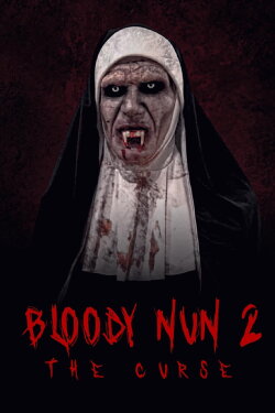 Bloody Nun 2: The Curse (2021) Bloody Nun 2: The Curse (2021)