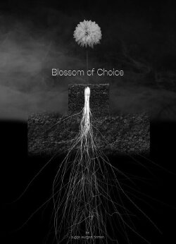 Blossom of Choice (2024) Blossom of Choice (2024)
