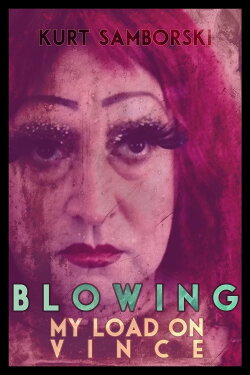 Blowing My Load on Vince (2017) Blowing My Load on Vince (2017)