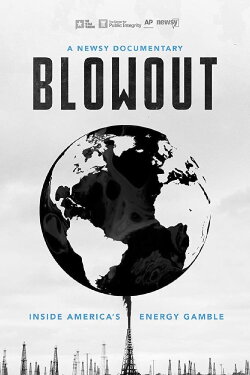Blowout: Inside America's Energy Gamble (2018) Blowout: Inside America's Energy Gamble (2018)