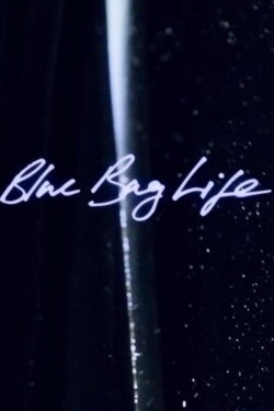 Blue Bag Life (2023) Blue Bag Life (2023)