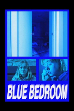 Blue Bedroom (2023) Blue Bedroom (2023)