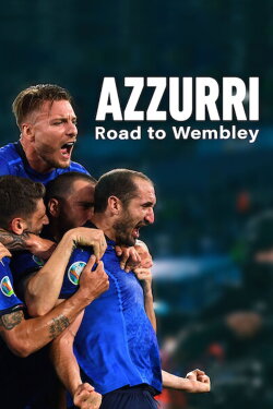 Blue Dream - The Road to Wembley (2021) Blue Dream - The Road to Wembley (2021)