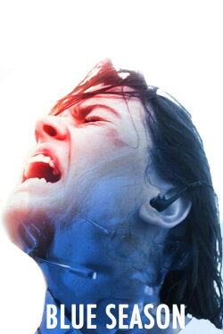 Blue Season (2013) Blue Season (2013)