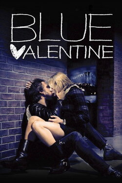Blue Valentine (2010) Blue Valentine (2010)