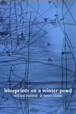 blueprints on a winter pond (2006) blueprints on a winter pond (2006)