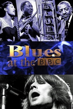 Blues at the BBC (2009) Blues at the BBC (2009)