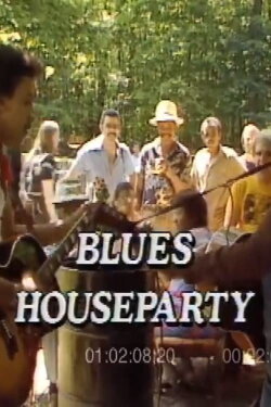 Blues Houseparty (1989) Blues Houseparty (1989)