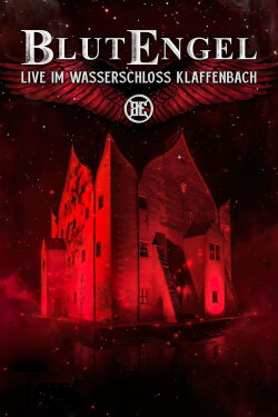 BlutEngel - Live im Wasserschloss Klaffenbach (2018) BlutEngel - Live im Wasserschloss Klaffenbach (2018)