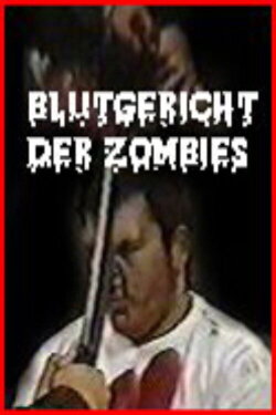 Blutgericht der Zombies (2001) Blutgericht der Zombies (2001)