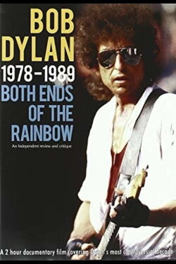 Bob Dylan: 1978-1989 - Both Ends of the Rainbow (2008) Bob Dylan: 1978-1989 - Both Ends of the Rainbow (2008)