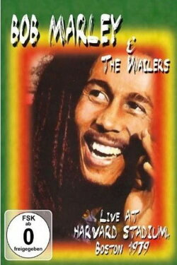 Bob Marley & The Wailers - Live At Harvard Stadium, Boston, 1979 (1979) Bob Marley & The Wailers - Live At Harvard Stadium, Boston, 1979 (1979)