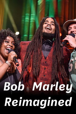 Bob Marley Reimagined (2022) Bob Marley Reimagined (2022)