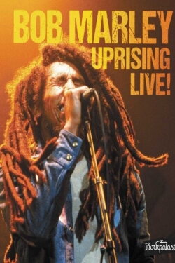 Bob Marley: Uprising Live! (1980) Bob Marley: Uprising Live! (1980)