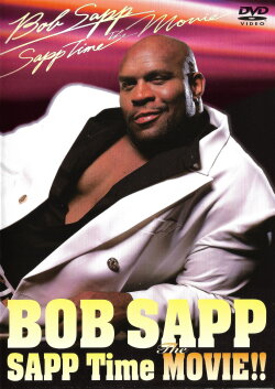 Bob Sapp: Sapp Time The Movie! (2003) Bob Sapp: Sapp Time The Movie! (2003)