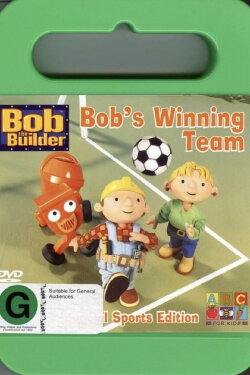 Bob The Builder- Bob's Winning Team (1999) Bob The Builder- Bob's Winning Team (1999)