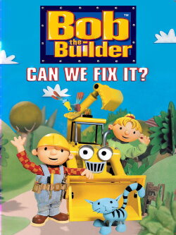 Bob The Builder: Can We Fix It? (2004) Bob The Builder: Can We Fix It? (2004)
