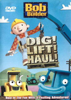 Bob the Builder: Dig! Lift! Haul! (2004) Bob the Builder: Dig! Lift! Haul! (2004)