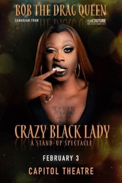 Bob the Drag Queen: Crazy Black Lady (2020) Bob the Drag Queen: Crazy Black Lady (2020)