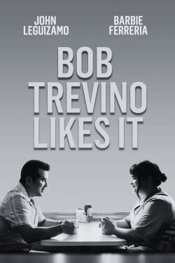 Bob Trevino Likes It (2025) Bob Trevino Likes It (2025)