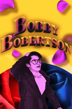 Bobby Bobertson (2024) Bobby Bobertson (2024)