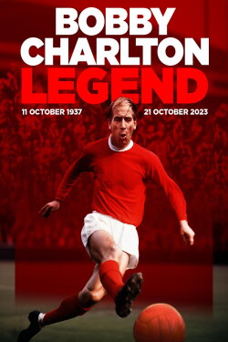 Bobby Charlton – Legend (2023) Bobby Charlton – Legend (2023)